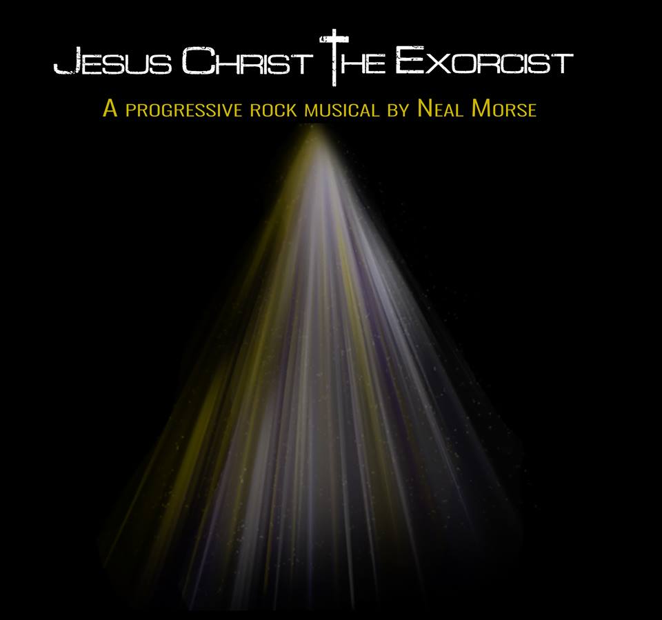 Jesus Christ The Exorcist by Neal Morse