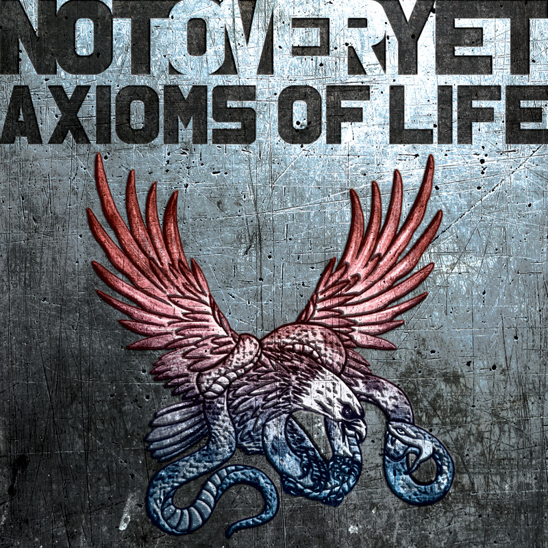 NotOverYetAxiomsOfLife