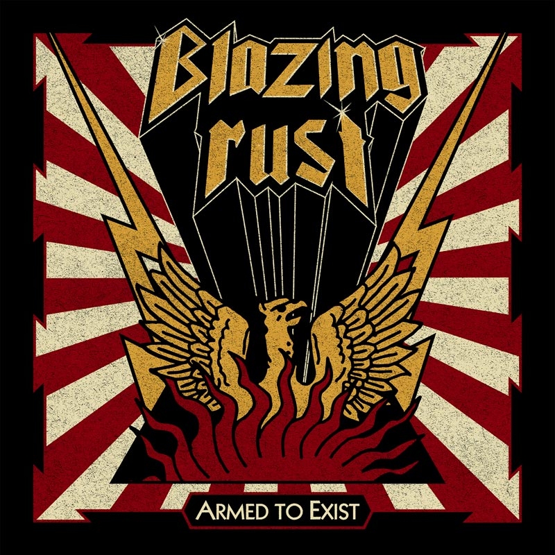 blazing rust-armed to exist