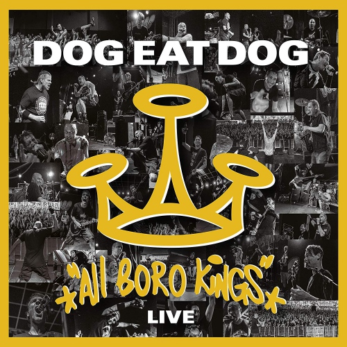 dog-eat-dog-all-boro-kings-live